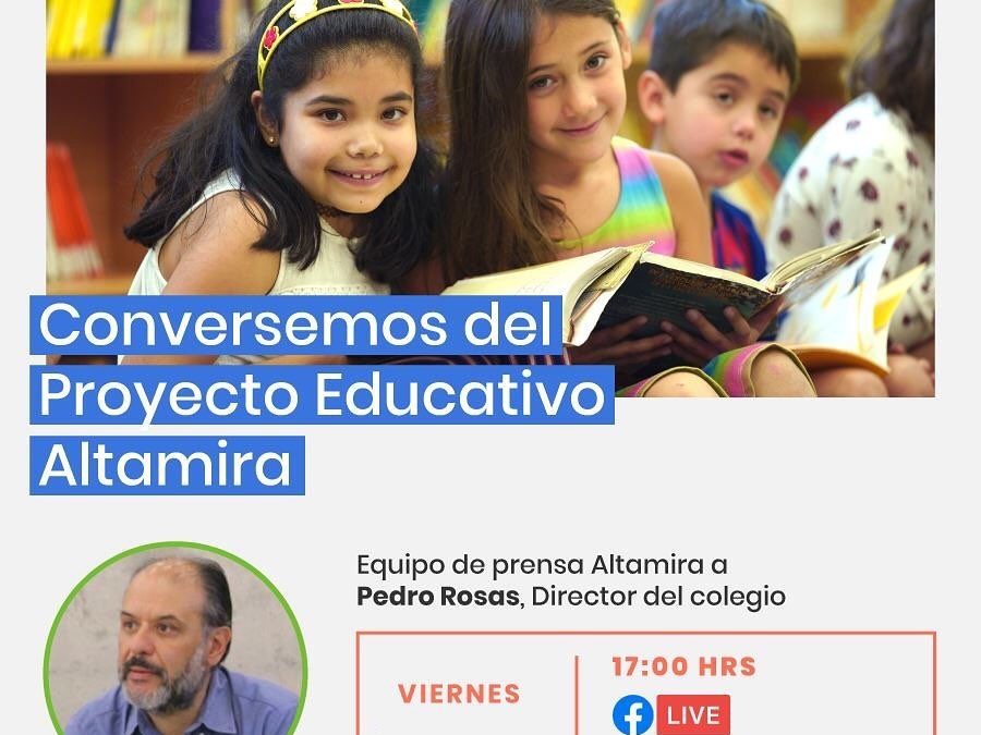 INVITACIÓN:  LOS NIÑOS DEL COLEGIO ALTAMIRA ENTREVISTAN AL DIRECTOR PEDRO ROSAS